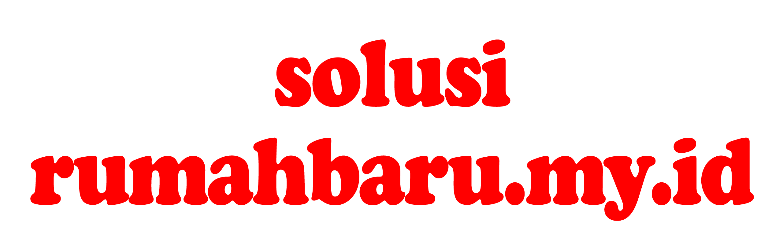 Solusi Rumah Baru